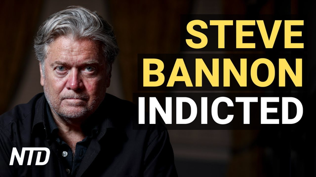 Steve Bannon Indicted: Contempt of Congress; Lawyer: CDC Limits Liberties Without Proof | NTD