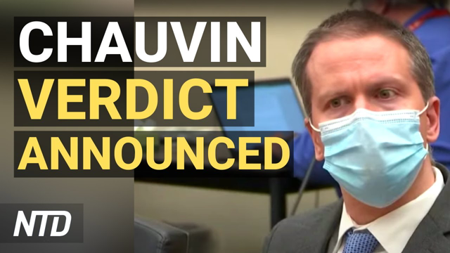 Derek Chauvin Verdict Announced; 250 National Guard Troops Activated in DC | NTD