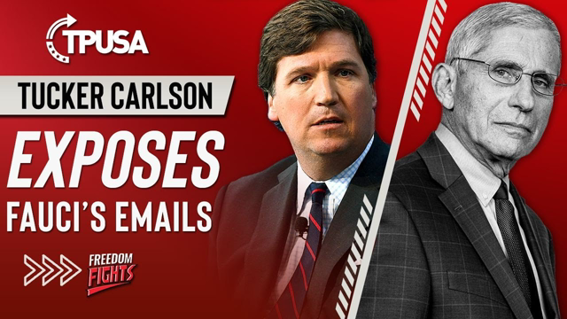 Tucker Carlson EXPOSES Lord Fauci's Emails