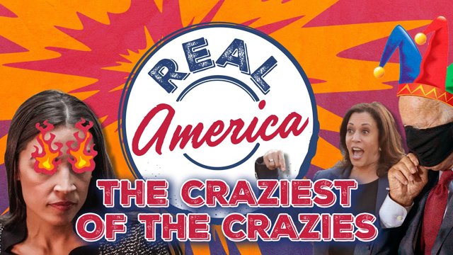 The Craziest of Crazies [Real America Episode 56]