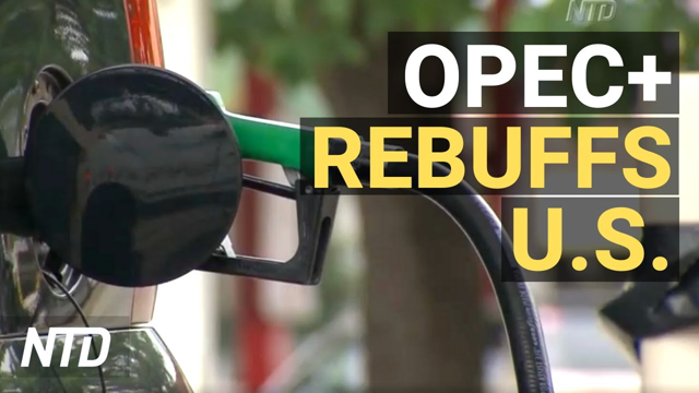 Gas Prices Soaring, OPEC Not Coming to Rescue; WH Announces Vax Mandate Deadline | NTD Business