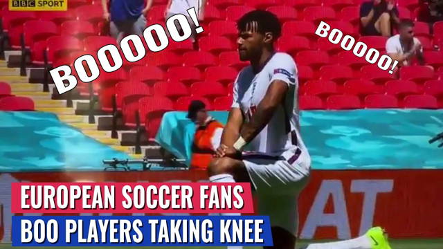 Massive Boos Across Europe As Soccer Players Take Knee For BLM