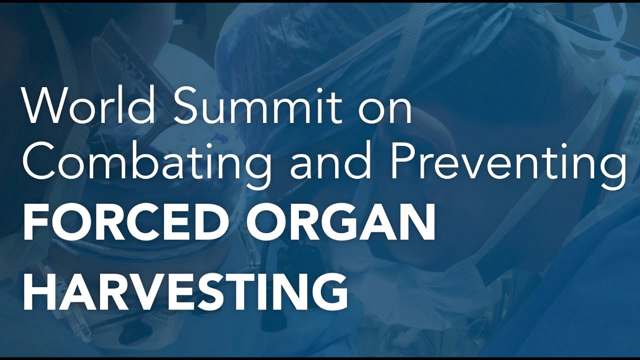 LIVE: World Summit Against Forced Organ Harvesting : An Alarm to Humankind