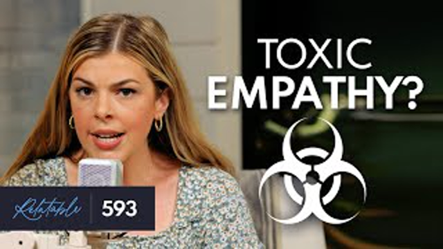 Christians: Beware of Toxic Empathy | Ep 593