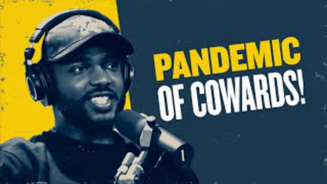 A Pandemic of Cowardice Is Spreading Across the Nation | You Are Here