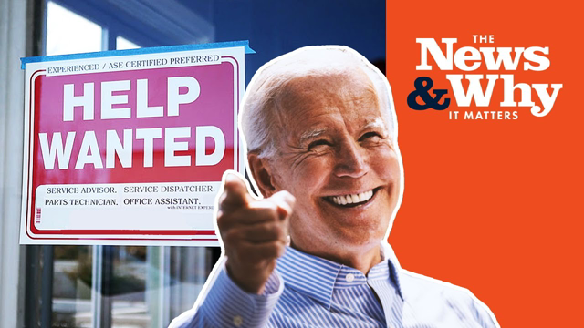 Biden BRAGS That Companies Are STRUGGLING to Hire Employees | The News & Why It Matters | Ep 859