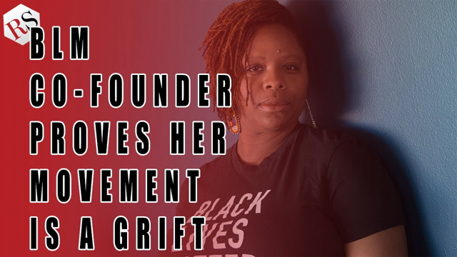 BLM Co-Founder Proves It Was a Grift All Along