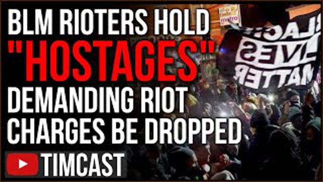 BLM Rioters Hold City Council VP "Hostage" Demand Riot Charges Dropped, Democrats Are LOSING Control