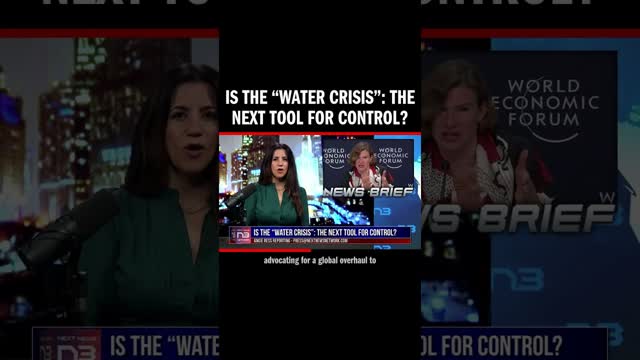 WEF uses "water crisis" narrative to push global governance, masking international socialist agendas