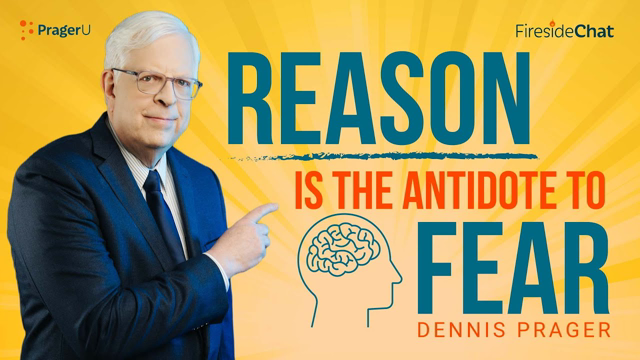 Fireside Chat Ep. 254 — Reason Is The Antidote To Fear