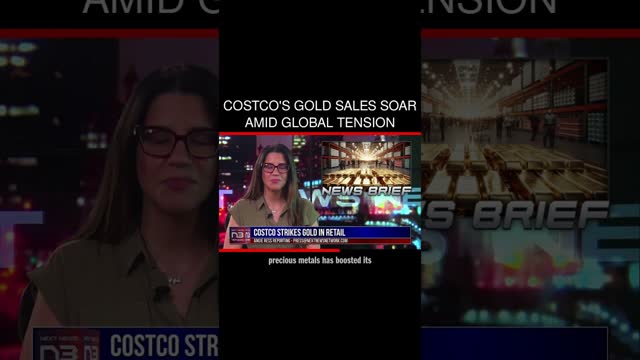 Costco's Gold Sales Soar Amid Global Tension