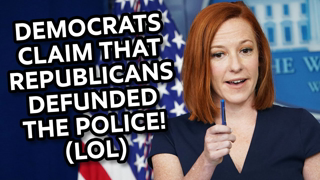 Democrats Claim Republicans Defunded the Police (LOL)