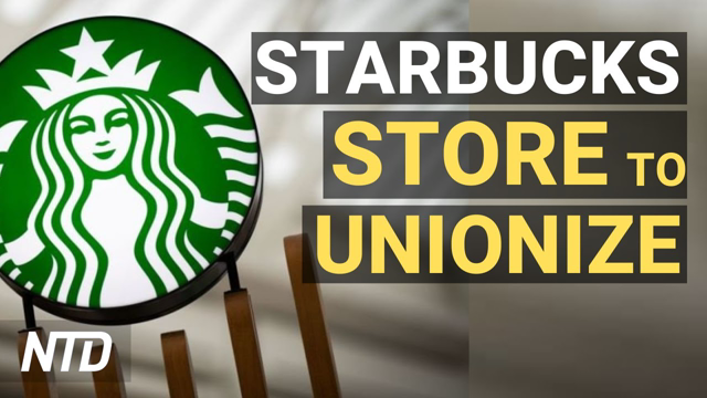 Workers Unionize At N.Y. Starbucks Cafe; Luxury Brands Making Millions In Metaverse | NTD Business