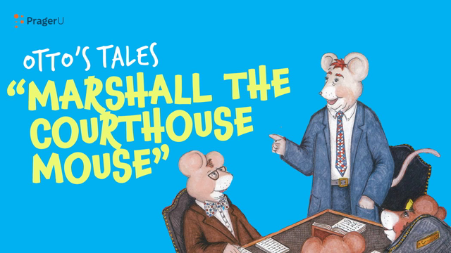 Storytime: Otto's Tales — Marshall the Courthouse Mouse