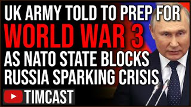UK General Warns Troops To Prep For World War Three With Russia, NATO State May Have Just Started It