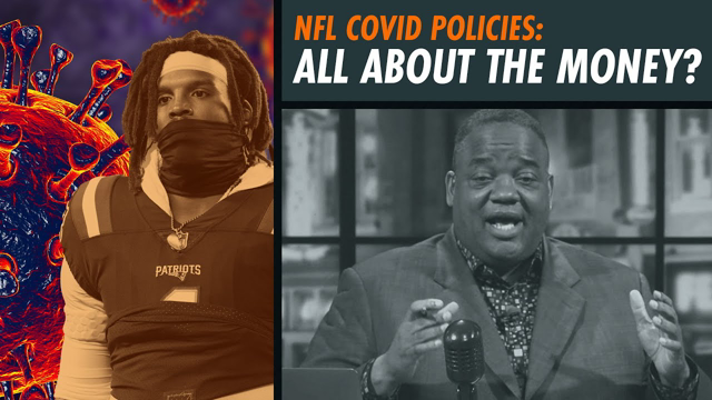 NFL COVID Policies: Is It Money or Politics? | Fearless with Jason Whitlock
