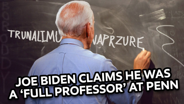 Joe Biden Claims He Was a 'Full Professor' at Penn