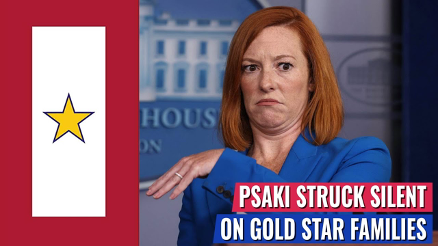 Psaki Struck Silent  With Report Of Gold Star Families Blasting Biden