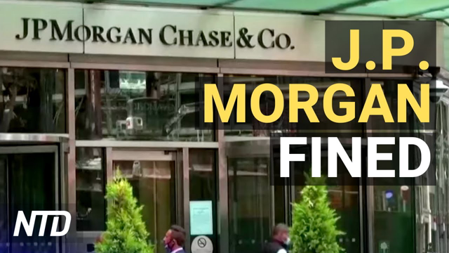 J.P. Morgan Fined Over Workers Communication; Antique Store Thriving Amid Luxury Boom | NTD Business