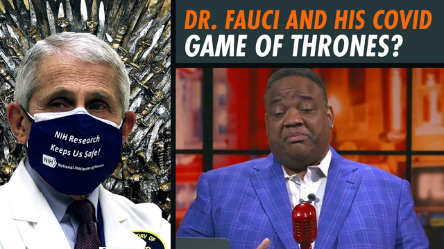 COVID Power-Grab Feels Like a Game of Thrones Episode | Fearless With Jason Whitlock