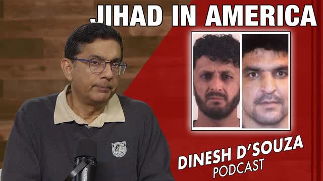 JIHAD IN AMERICA Dinesh D�Souza Podcast Ep1221