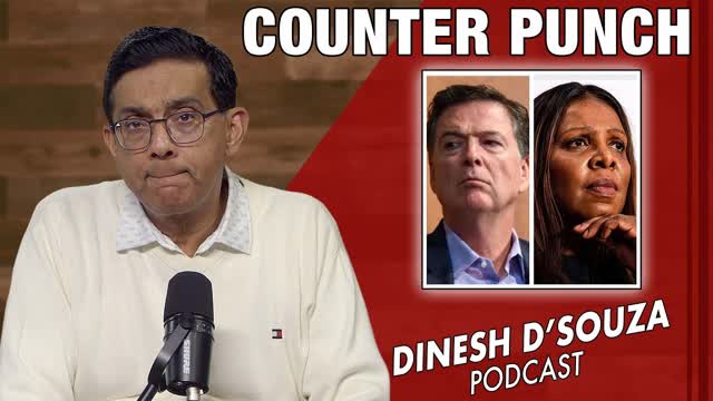 COUNTER PUNCH Dinesh D�Souza Podcast Ep1219