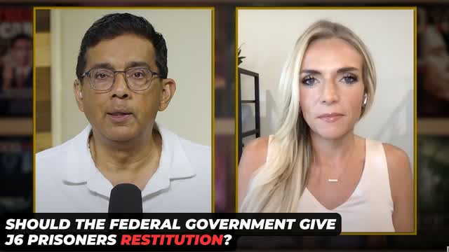 Should The Federal Government Give J6 Prisoners Restitution?