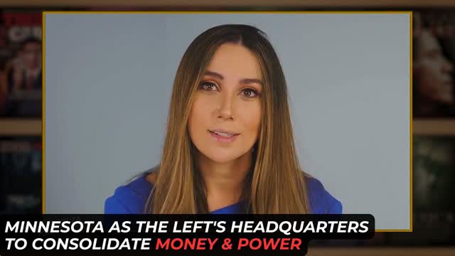 Minnesota As The Left's Headquarters To Consolidate Money & Power