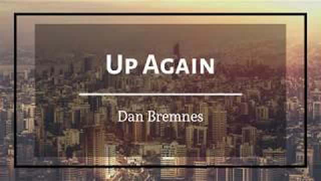 Dan Bremnes - Up Again (Lyrics)