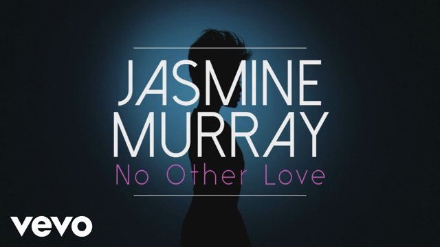 Jasmine Murray - No Other Love (Official Lyric Video)