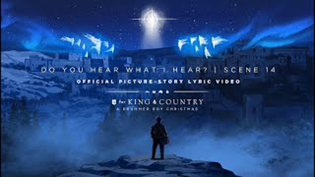 for KING & COUNTRY – Do You Hear What I Hear? | Official Picture-Story Lyric Video | SCENE 14