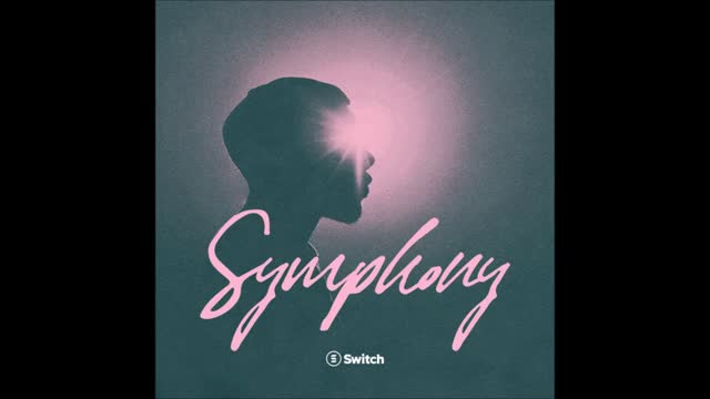 Switch  Symphony  Radio Edit Version