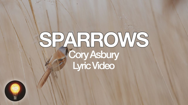 Sparrows - Cory Asbury (Lyrics)