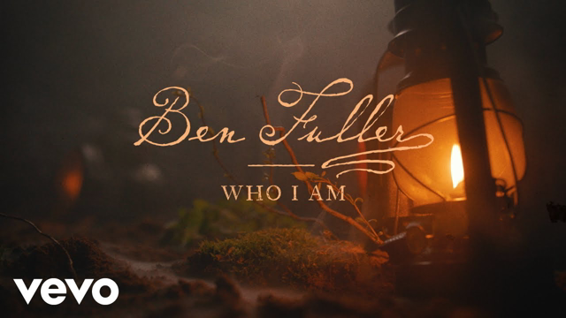 Ben Fuller - Who I Am (Official Lyric Video)