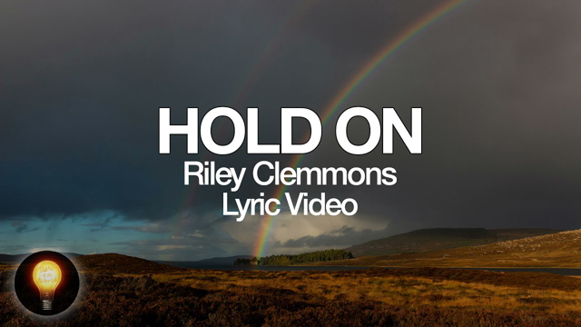 Riley Clemmons - Hold On (Lyrics)