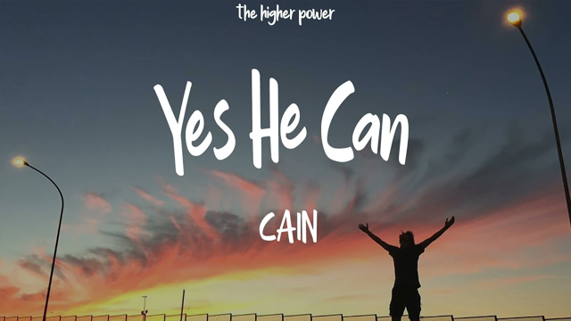 CAIN - Yes He Can (Lyrics)