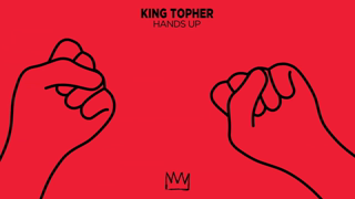 King Topher - Hands Up
